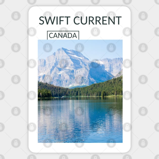 Swift Current Saskatchewan Canada Nature Rockies Rocky Mountains Lake Souvenir Present Gift for Canadian T-shirt Apparel Mug Notebook Tote Pillow Sticker Magnet Sticker by Mr. Travel Joy